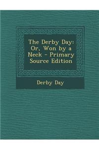 Derby Day: Or, Won by a Neck