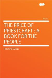 The Price of Priestcraft