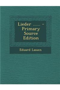 Lieder ...... - Primary Source Edition