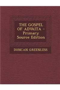 The Gospel of Advaita - Primary Source Edition