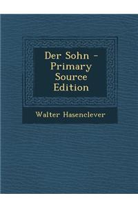Der Sohn - Primary Source Edition