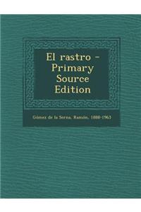 El rastro - Primary Source Edition