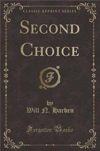 Second Choice (Classic Reprint)