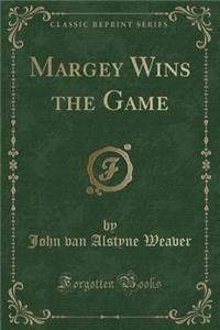 Margey Wins the Game (Classic Reprint)