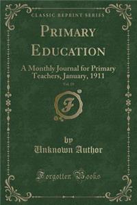 Primary Education, Vol. 19