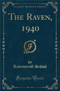 The Raven, 1940 (Classic Reprint)