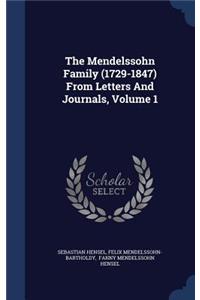 Mendelssohn Family (1729-1847) From Letters And Journals, Volume 1