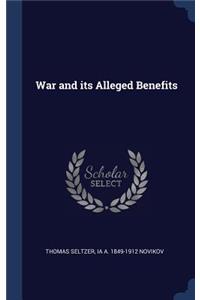 War and its Alleged Benefits