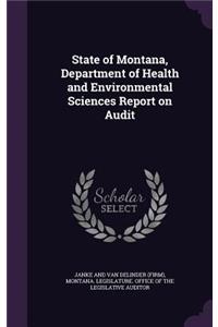 State of Montana, Department of Health and Environmental Sciences Report on Audit