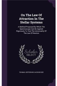 On the Law of Attraction in the Stellar Systems