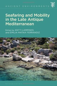 Seafaring and Mobility in the Late Antique Mediterranean