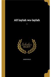 Alf laylah wa-laylah; 1