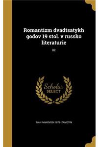 Romantizm dvadtsatykh godov 19 stol. v russko literaturie; 02