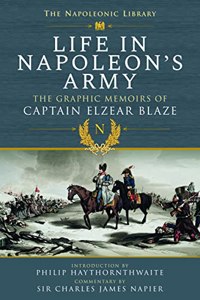 Life In Napoleon's Army
