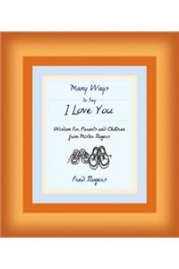 Many Ways to Say I Love You