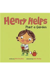 Henry Helps Henry Helps Plant a Garden