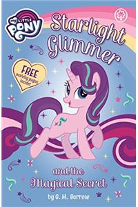 My Little Pony: Starlight Glimmer and the Magical Secret