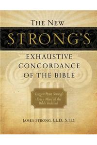 The New Strong's Exhaustive Concordance of the Bible