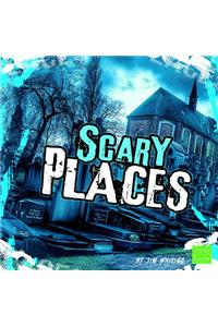 Scary Places