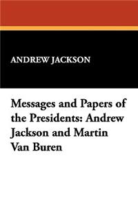 Messages and Papers of the Presidents