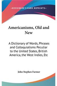 Americanisms, Old and New