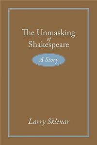 Unmasking of Shakespeare