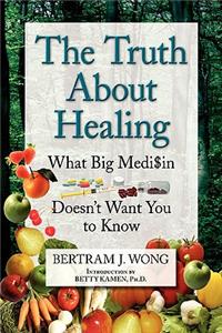 Truth about Healing