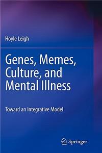 Genes, Memes, Culture, and Mental Illness