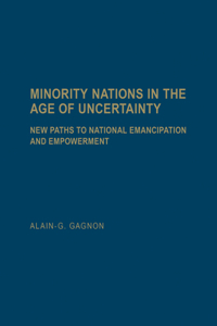 Minority Nations in the Age of Uncertainty