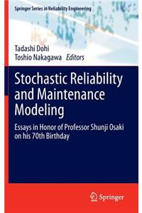 Stochastic Reliability and Maintenance Modeling