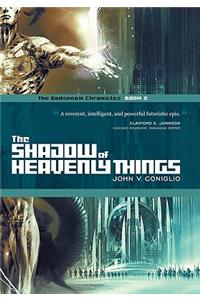 The Shadow of Heavenly Things