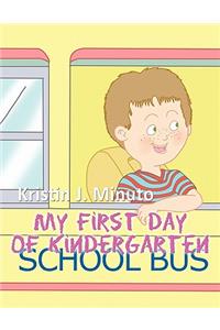 My First Day of Kindergarten