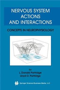 Nervous System Actions and Interactions