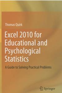 Excel 2010 for Educational and Psychological Statistics
