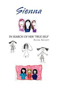 Sienna in Search of Her 'True Self'