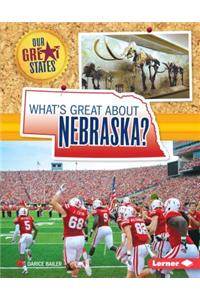 What's Great about Nebraska?