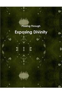 Exposing Divinity