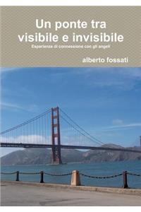 ponte tra visibile e invisibile