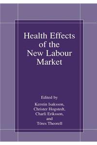 Health Effects of the New Labour Market
