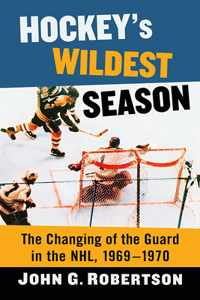 Hockey's Wildest Season