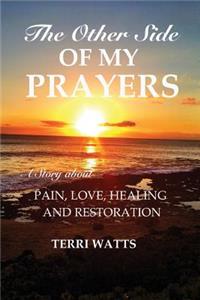 The Other Side of My Prayers