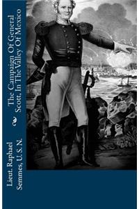 The Campaign of General Scott, in the Valley of Mexico