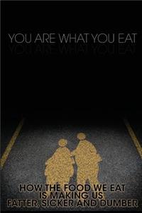 You Are What You Eat