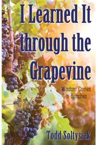 I Learned It through the Grapevine