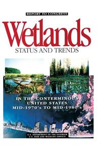 Status and Trends of Wetlands in the Conterminous United States, Mid-1970's to Mid-1980's