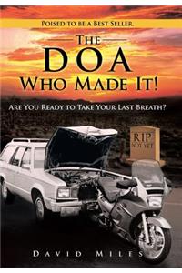 DOA Who Made It!