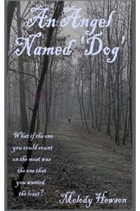 An Angel Named 'Dog'