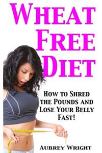 Wheat Free Diet