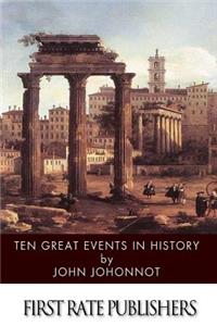 Ten Great Events in History