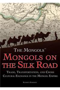 Mongols on the Silk Road